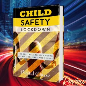 Safety First, Always Child Safety Lockdown E-Book Review